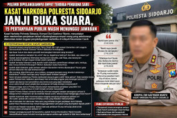 Kasat Narkoba Polresta Sidoarjo Janji Buka Suara, 15 Pertanyaan Publik Soal 4 Terduga Pengguna Sabu Masih Tunggu Jawaban
