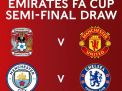 CATAT! Jadwal Semifinal FA Cup 2024: Chelsea vs Man City, MU vs Coventry City