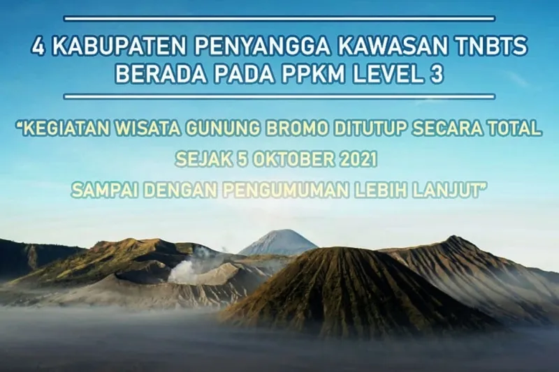 TNBTS Masuk Asesmen PPKM Level 3, Kawasan Taman Nasional Bromo Tengger Semeru kembali Ditutup Total