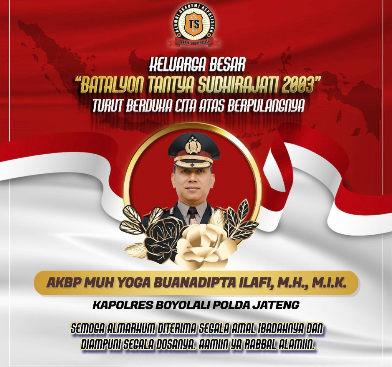 Ucapan duka cita kepada almarhum AKBP Muhammad Yoga