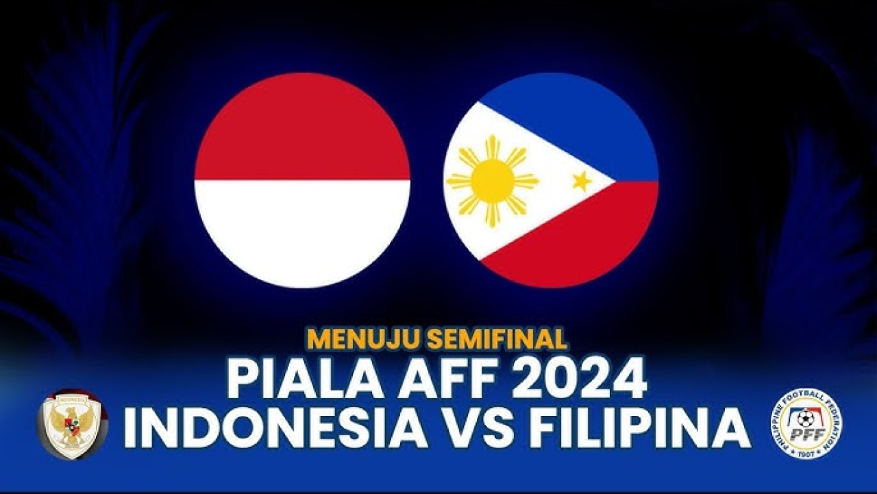 Timnas Indonesia vs Filipina di Piala AFF 2024