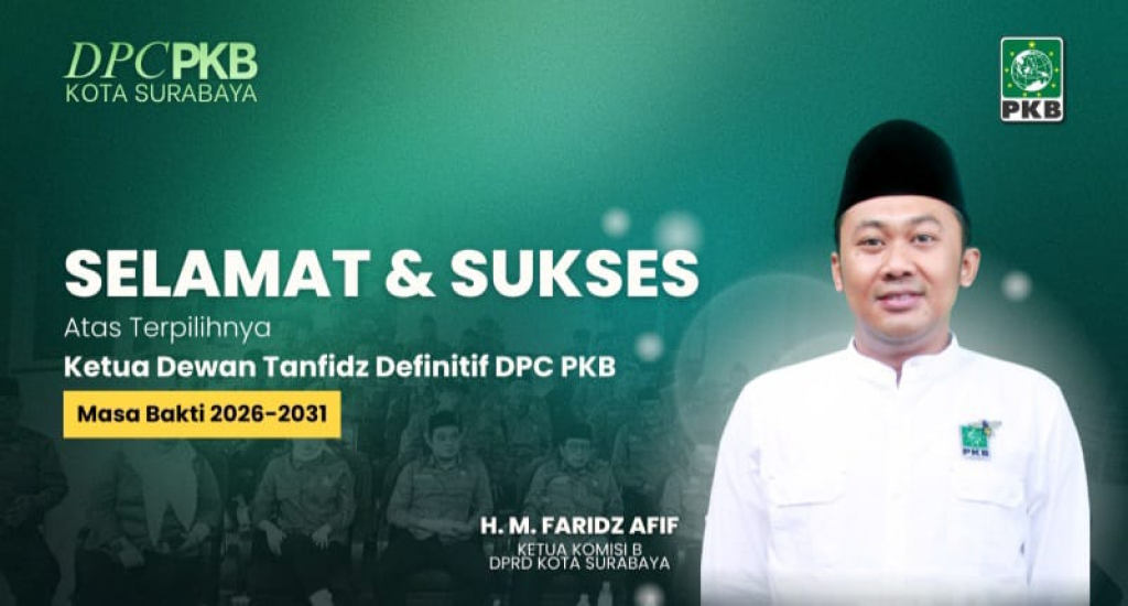 Politik Gus Afif Resmi Nahkodai PKB Surabaya 2026–2031