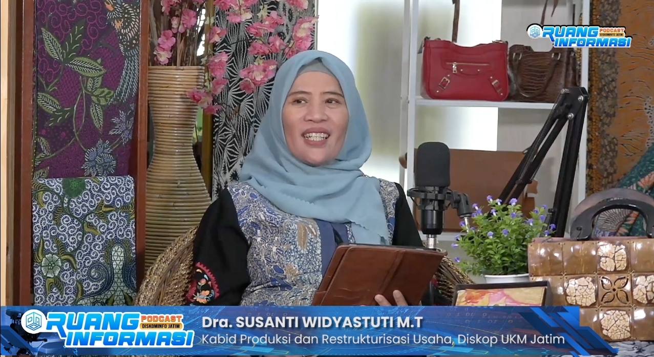 Kepala Bidang Produksi dan Restrukturisasi Usaha Diskop UKM Jatim Susanti Widyastuti, dalam podcast milik Kominfo Jatim bertajuk 'UMKM Naik Kelas, Kesejahteraan pun Meningkat' episode 18.